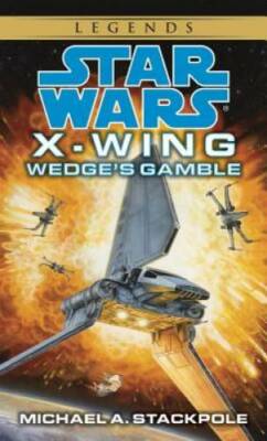 Wedge's Gamble (Star Wars: X-Wing Series, Book 2) - Paperback - ACCEPTABLE