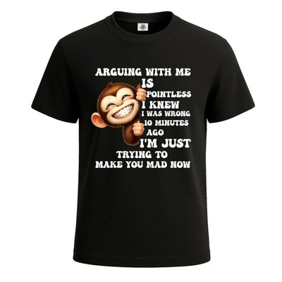 Arguing With Me Is Pointless Monkey Grafik Witz Herren T-Shirt lustig Tee Top