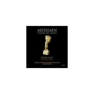 MESSIAEN/DEBUSSY/OPPENS/LOWENTHAL: VISIONS OF LAMEN/IN WEISS UND SCHWARZ (CD.)