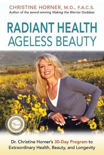 Christine Horner Radiant Health Ageless Beauty (taschenbuch)