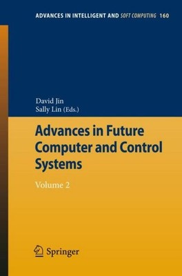 Advances in Future Computer and Control Systems Sally Lin
