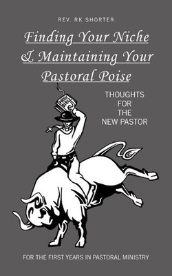 Rev. RK Shorter | Finding Your Niche & Maintaining Your Pastoral Poise | Buch