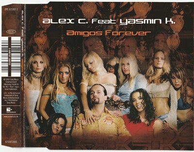 Alex C. feat. Yasmin K.   Amigos Forever (Maxi-CD mit 6 Remixen und Amigos Game)