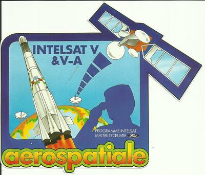 INTELSAT V Satellite Sticker/Sticket Launch ARIANE V18 -KOUROU-CSG
