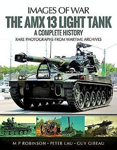 Images of War - The AMX 13 Light Tank - A Complete History *NEW* + FREE P&P - Imagen 1 de 1