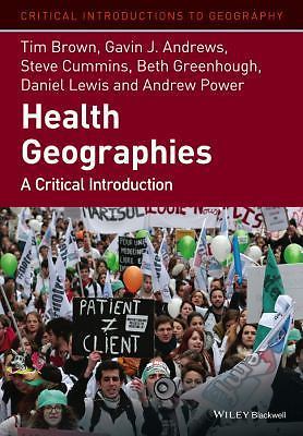 Health Geographies: A Critical Introduction (Critical Introductions to Geograph - Image 2