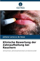 Juliana Larocca De Geus | Klinische Bewertung Der Zahnaufhellung Bei Rauchern