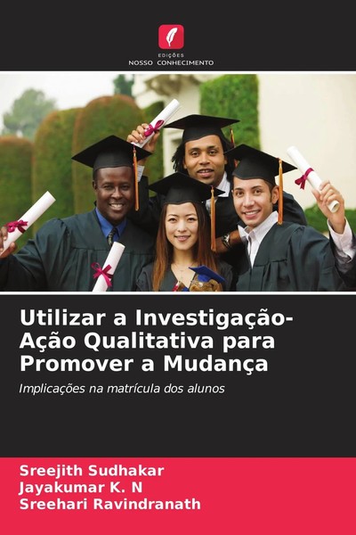 Sreejith Sudhakar (U. A.) | Utilizar A InvestigaçãO-AçãO Qualitativa Para...-image