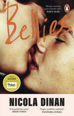 Bellies 'A beautiful love story' Irish Times by Nicola Dinan (Paperback Book)