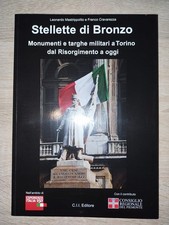 STELLETTE DI BRONZO MONUMENTI E TARGHE MILITARI A TORINO DAL RISORGIMENTO A OGGI