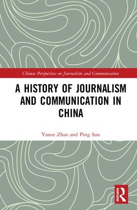 History of Journalism and Communication in China