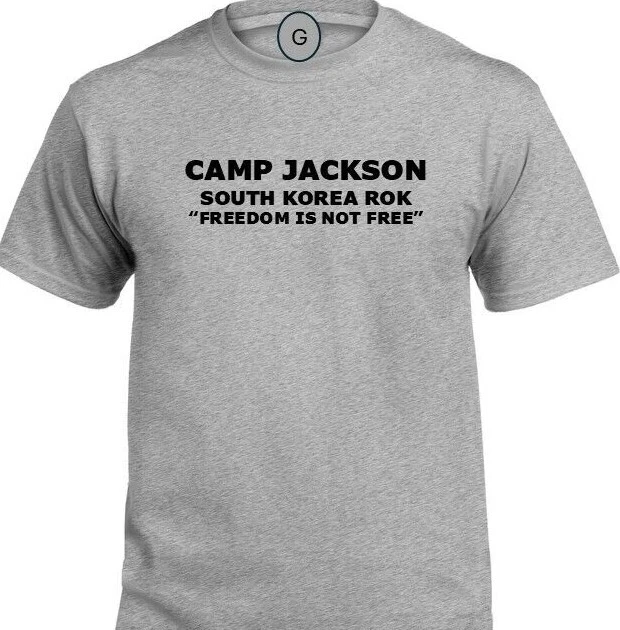 CAMP JACKSON * SOUTH KOREA ROK* FREEDOM* INDIVIDUAL BASE PT SHIRT