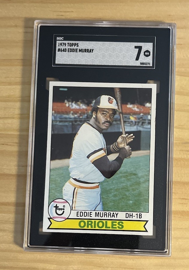 Topps baseball 1979 Eddie Murray Baltimore Orioles # 640 SGC 7 hof mlb Card