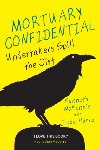 Mortuary Confidential by Ken McKenzie (Paperback Book)