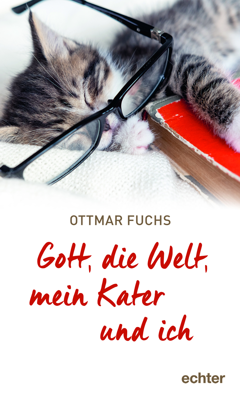 Thumbnail - Ottmar Fuchs / Gott, Die Welt, Mein Kater Und Ich