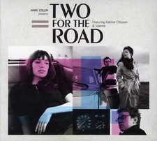MARC COLLIN;TWO FOR THE ROAD;KATRINE OTTOSEN;VALENTE BERTELLI - TWO FOR THE ROAD