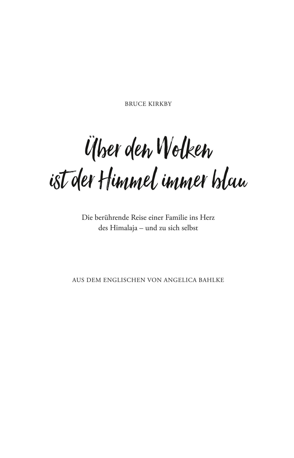 Thumbnail - Über Den Wolken Ist Der Himmel Immer Blau | Bruce Kirkby | Taschenbuch
