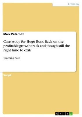 Case study for Hugo Boss. Back on the profitable growth track and though still t