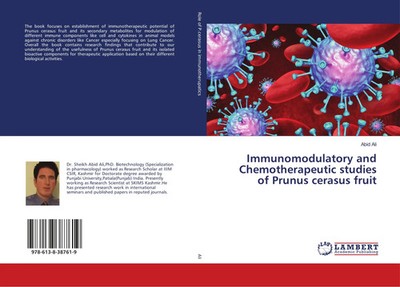 Immunomodulatory and Chemotherapeutic studies of Prunus cerasus fruit Abid Ali