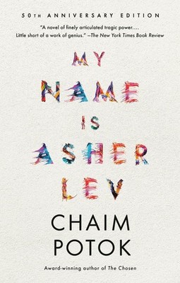 My Name Is Asher Lev by Chaim Potok (English) Paperback Book