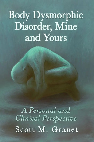 Body Dysmorphic Disorder, Mine And Yours A Personal And Clinical Perspective-image