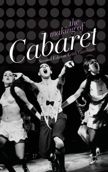 Garebian | The Making Of Cabaret | Buch | Englisch (2016) | Gebunden | Academic-image