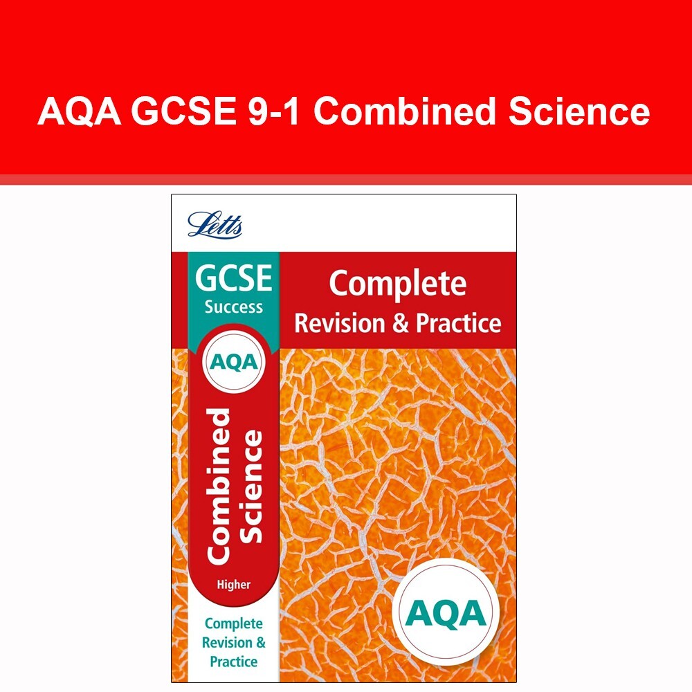 AQA GCSE 9-1 Combined Science Higher Complete Revision & Practice by Letts GCSE