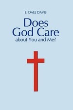 Does God Care About You and Me? by E. Dale Davis (English) Paperback Book