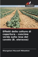 Effetti Delle Colture Di Copertura - Concime Verde Sulla Resa Del Cavolo (B....