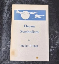 Dream Symbolism Manly P. Hall Philosophical Research Society Los Angeles 1965