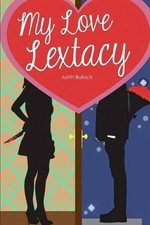 My Love Lextacy by Justin Bullock Paperback Book