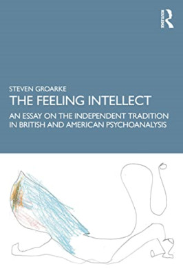 Der fühlende Intellekt: Die unabhängige Tradition in Eng - Taschenbuch NEU Groarke,