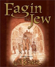 Fagin the Jew : A Graphic Novel Paperback Will Eisner
