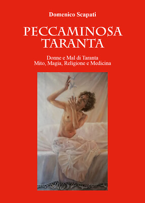 Peccaminosa Taranta di Domenico Scapati,  2021,  Youcanprint