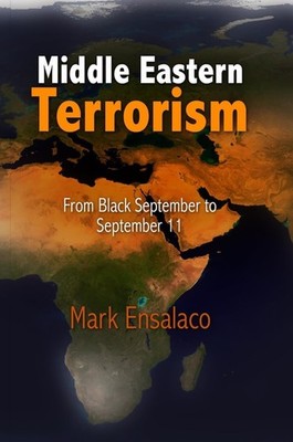 Middle Eastern Terrorism: From Black September to September 11 (paperback)