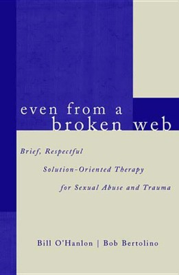 Even from a Broken Web: Brief, Respectful Solution-Oriented Therapy for Sexual