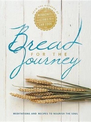Lovella Schellenberg Bread for the Journey (Hardback)