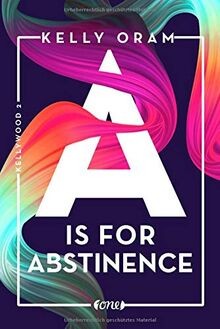 A is for Abstinence (Kellywood-Dilogie, Band 2) von... | Buch | Zustand sehr gut