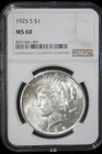 1925-S Peace Silver Dollar NGC MS 60~