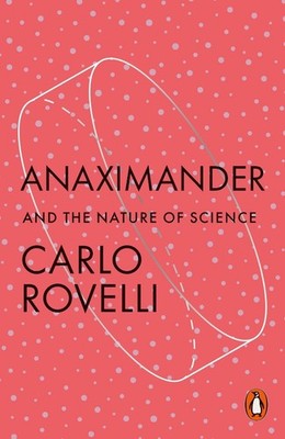 Anaximander: And the Nature of Science by Carlo Rovelli (English) Paperback Book