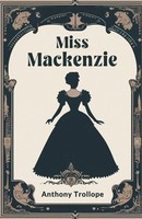 Anthony Trollope | Miss Mackenzie | Taschenbuch | Englisch (2024)