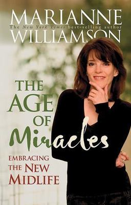 The Age of Miracles: Embracing - 1401917194, Marianne Williamson, hardcover, new