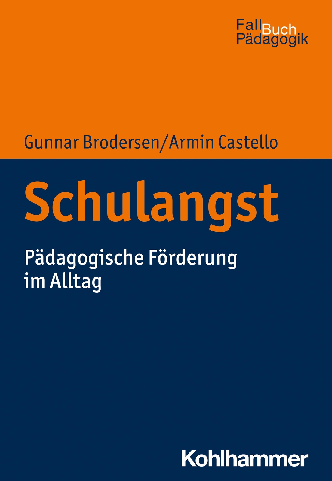 Thumbnail - Schulangst | Pädagogische Förderung Alltag | Armin Castello (u. A.) |