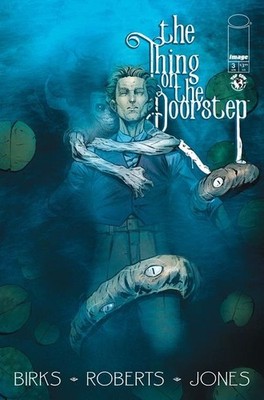 THE THING ON THE DOORSTEP #3 (OF 5) CVR A WILLI ROBERTS