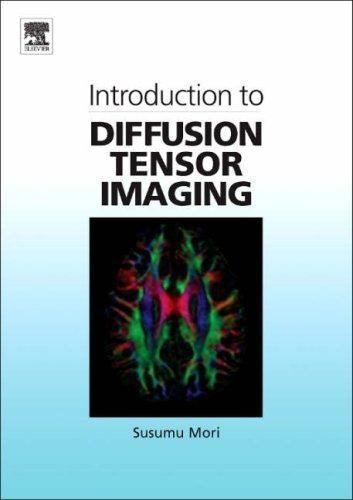 Introduction to Diffusion Tensor Imaging Mori Hardback Elsevier Science