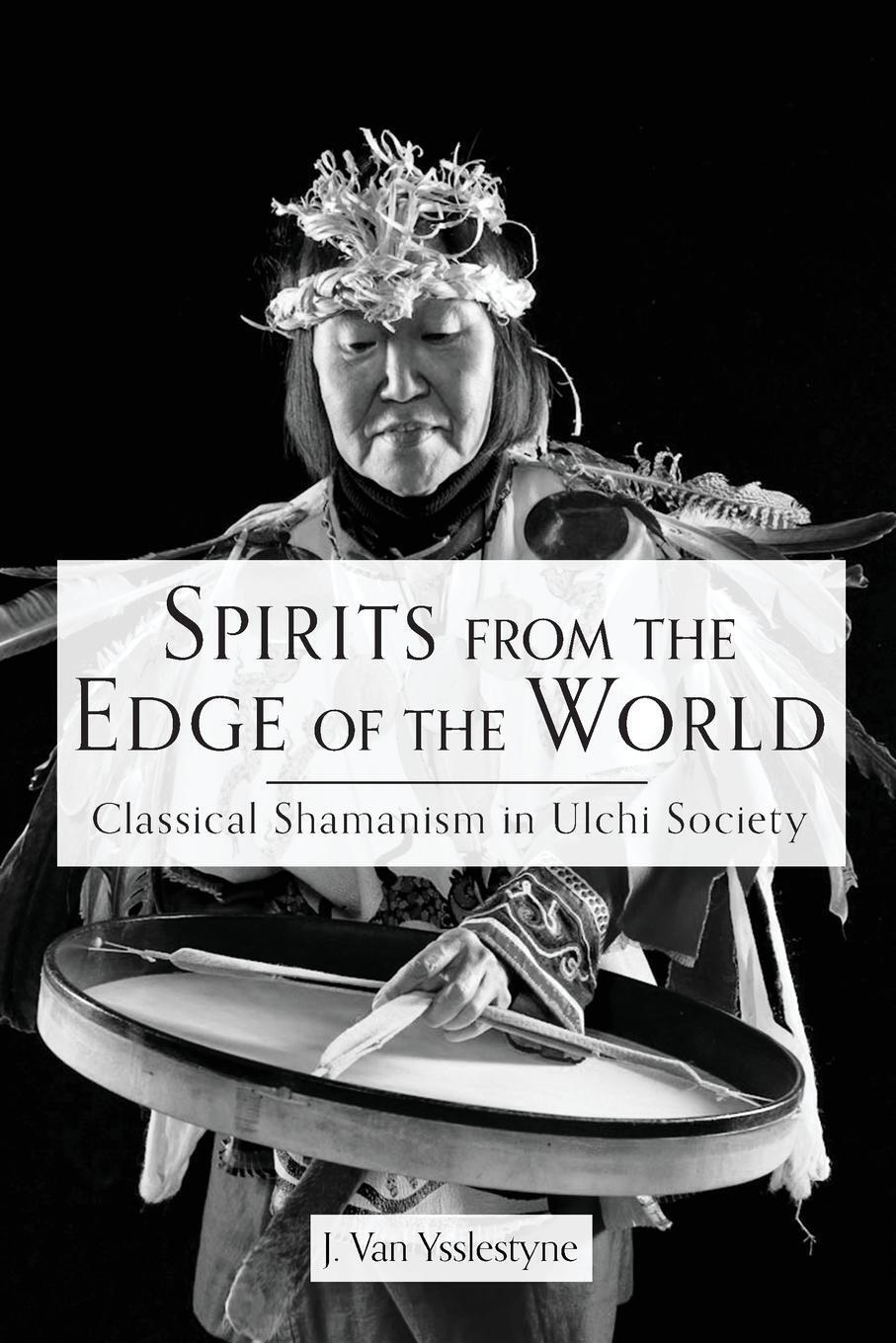 Thumbnail - Spirits From The Edge Of The World Classical Shamanism In Ulchi
