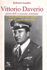 Vittorio Daverio pilota dell'Aviazione Coloniale - Roberto Azzalin (Greco)