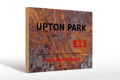 Holzschild England 30x20 cm West Ham Upton Park E13 Holz Deko Schild wooden sign