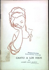 Canto a los Hijos. Poesía en el Mundo 60, Impreso y hecho en Monterrey, Mexico, 