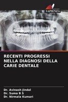Avinash Jindal (U. A.) | Recenti Progressi Nella Diagnosi Della Carie Dentale